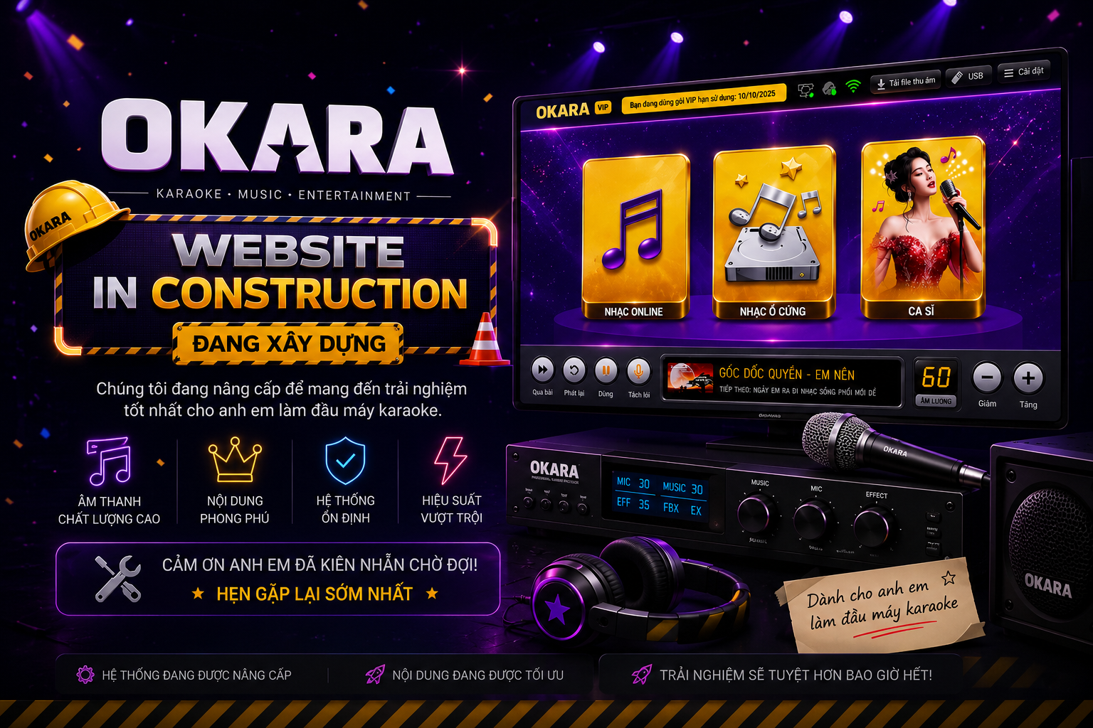 OKARA — Karaoke, Music, Entertainment. Website đang xây dựng. Chúng tôi đang nâng cấp để mang đến trải nghiệm tốt nhất cho anh em làm đầu máy karaoke. Cảm ơn anh em đã kiên nhẫn chờ đợi, hẹn gặp lại sớm nhất!